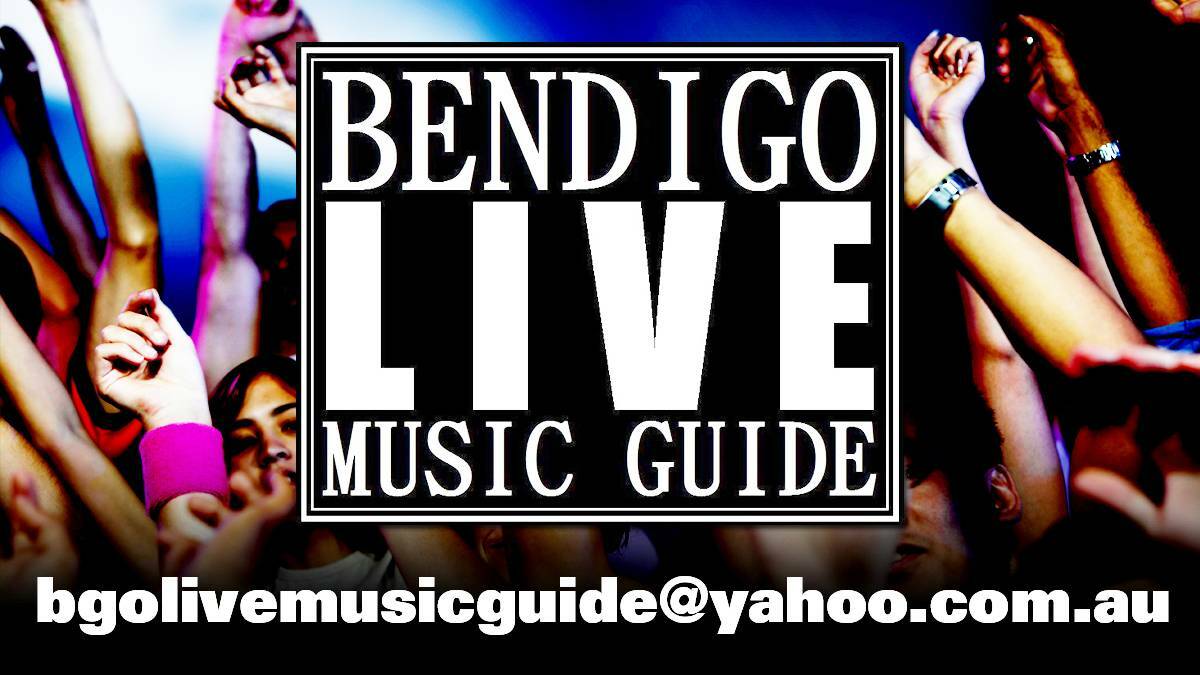 Bendigo Live Music Guide, July 17, 2015