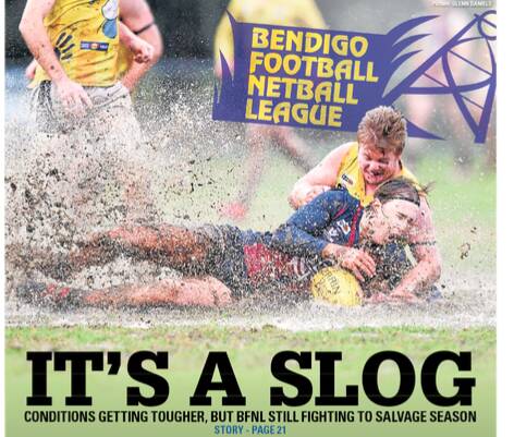HARD YARDS: Yesterday's back page of the Bendigo Advertiser depicts the tough conditions the BFNL is facing to get a season up in 2020.