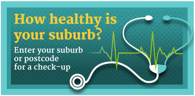 How healthy is your suburb?