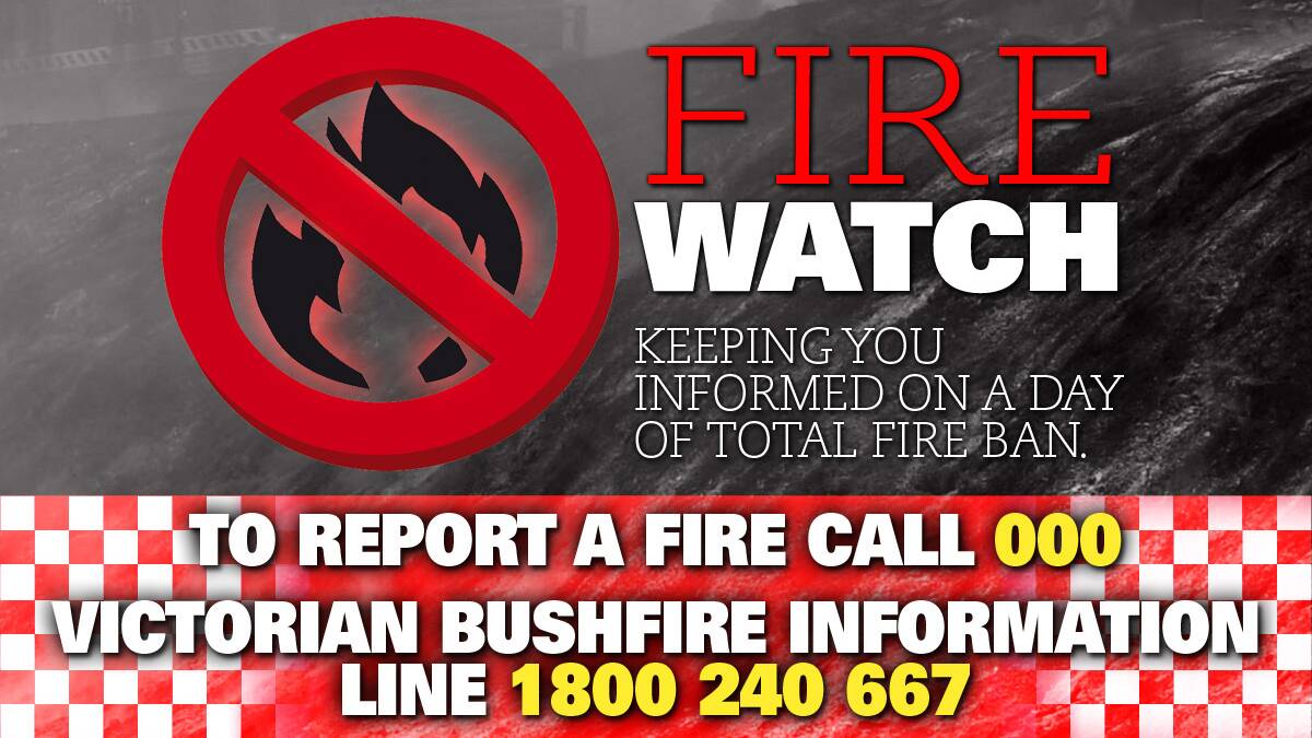 Fire Watch - Total Fire Ban day 09.02.2014