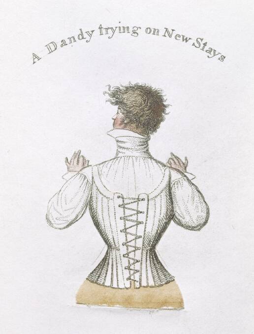 A Dandy Trying on New Stays, an illustration from Indispensable Requisites for Dandies of Both Sexes, c.1823. © Victoria and Albert Museum, London.