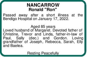 NANCARROW
Ronald "Ron"
Passed away after a short illness at th
